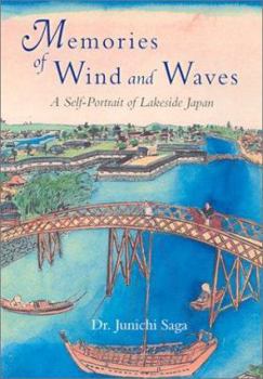 Hardcover Memories of Wind and Waves: A Self-Portrait of Lakeside Japan Book