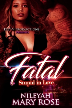 Paperback Fatal: Stupid in love Book