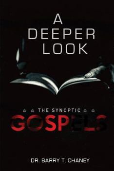 Paperback A Deeper Look: The Synoptic Gospels Book