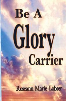 Paperback Be a Glory Carrier Book