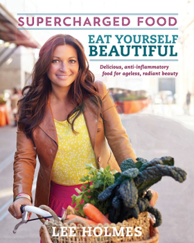 Paperback Eat Yourself Beautiful: Supercharged Food Book