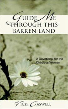 Paperback Guide Me Through This Barren Land Book