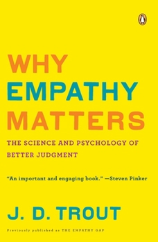 Paperback Why Empathy Matters: The Science and Psychology of Better Judgment Book