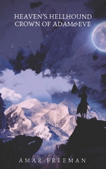 Paperback Heaven's Hellhound: Crown of Adam&EVE Book