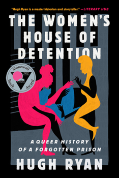 Paperback The Women's House of Detention: A Queer History of a Forgotten Prison Book