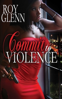 Paperback Commit To Violence Book