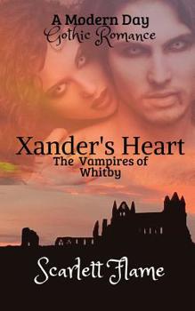 Paperback Xander's Heart: The Vampires of Whitby Book