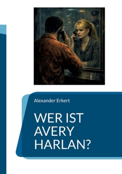 Paperback Wer ist Avery Harlan? [German] Book