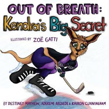 Paperback Out of Breath: Kendra's Big Secret Book