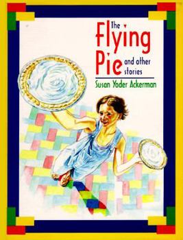 Paperback The Flying Pie and Other Stories Book