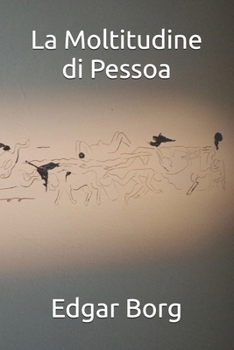 La Moltitudine di Pessoa: Poesie esoteriche (Italian Edition)