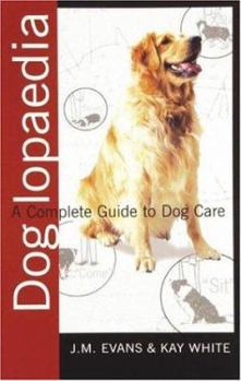 Paperback Doglopaedia: A Complete Guide to Dog Care Book