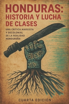 Paperback Honduras: Historia y Lucha de Clases [Spanish] Book