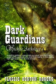 Paperback Dark Guardians - Wytchfae Anthology 1 Book