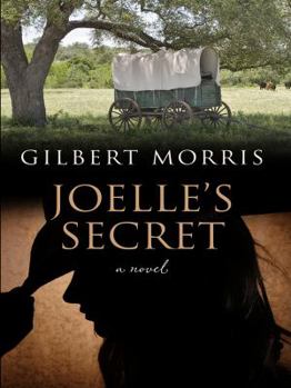 Joelle's Secret - Book #3 of the Wagon Wheels