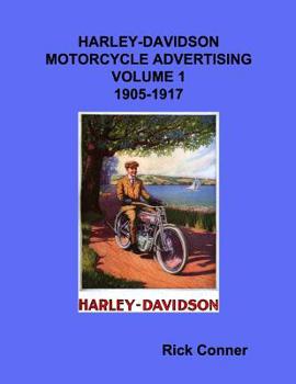 Paperback Harley-Davidson Motorcycle Advertising Vol 1: 1905-1917 Book