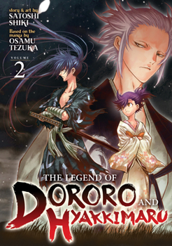 The Legend of Dororo and Hyakkimaru Vol. 2 - Book #2 of the  / Dororo to Hyakkimaru Den