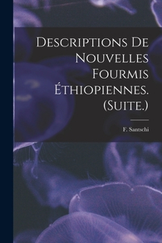 Paperback Descriptions De Nouvelles Fourmis Éthiopiennes. (Suite.) Book