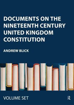 Misc. Documents on the Nineteenth Century United Kingdom Constitution Book
