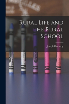 Paperback Rural Life and the Rural School Book