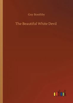 Paperback The Beautiful White Devil Book