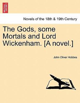 The Gods, Some Mortals, and Lord Wickenham