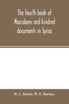 Paperback The fourth book of Maccabees and kindred documents in Syriac Book