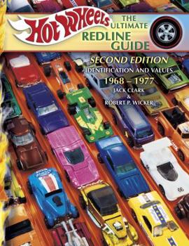 Hardcover Hot Wheels the Ultimate Redline Guide: Identification and Values 1968-1977, Second Edition Book
