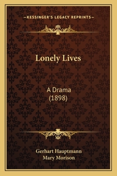 Paperback Lonely Lives: A Drama (1898) Book