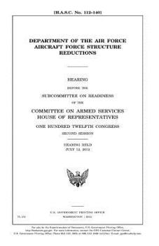 Department of the Air Force aircraft force structure reductions