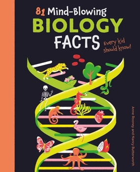 Paperback 81 Mind-Blowing Biology Facts Every Kid Should Know! Book