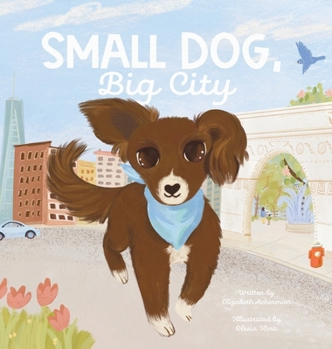Hardcover Small Dog, Big City Book