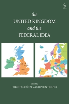 Hardcover The United Kingdom and the Federal Idea Book