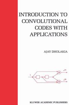 Paperback Introduction to Convolutional Codes with Applications Book