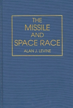 Hardcover The Missile and Space Race Book