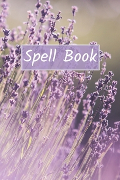 Paperback Spell Book To Create and Record Your Own Spells (BLANK): Pretty lavender Grimoire Book of Shadows, the ideal gift for any wiccan, witch or druid. Book