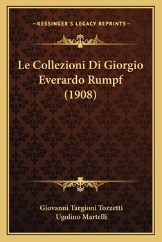 Paperback Le Collezioni Di Giorgio Everardo Rumpf (1908) [Italian] Book