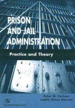 Paperback Prison and Jail Administration: Practice and Theory: . Book