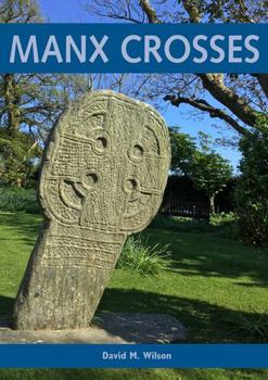 Paperback Manx Crosses: A Handbook of Stone Sculpture 500-1040 in the Isle of Man Book