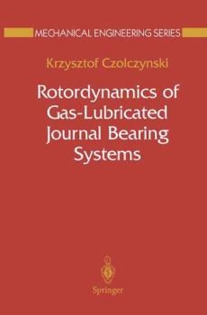 Paperback Rotordynamics of Gas-Lubricated Journal Bearing Systems Book