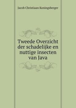 Paperback Tweede Overzicht der schadelijke en nuttige insecten van Java [Dutch] Book