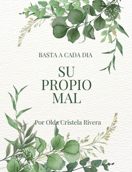 Paperback basta a cada dia su propio mal [Spanish] Book
