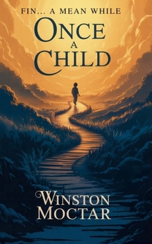 Paperback Fin...a mean while: Once a Child Book