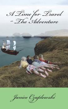 Paperback A Time for Travel The Adventure Book