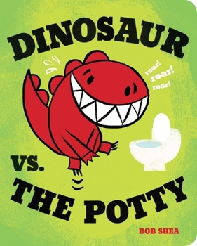 Board book Dinosaur vs. the Potty Book