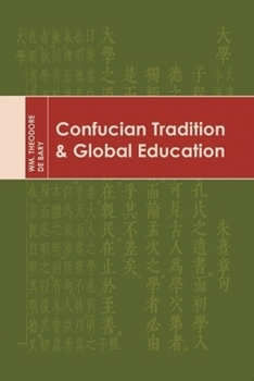 Hardcover Confucian Tradition and Global Education Book