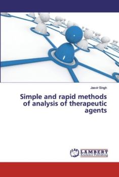 Paperback Simple and rapid methods of analysis of therapeutic agents Book