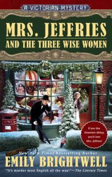 Mrs. Jeffries and the Three Wise Women - Book #36 of the Mrs. Jeffries