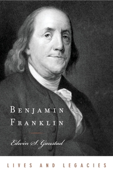 Benjamin Franklin (Lives and Legacies) - Book  of the Lives and Legacies