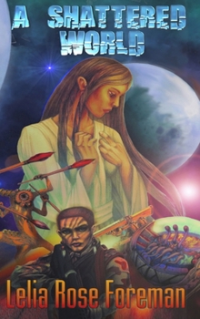 Hardcover A Shattered World Book